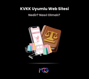 KVKK Uyumlu Web Sitesi Nedir?