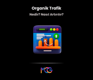 Organik Trafik Nedir? Nasıl Artırılır?