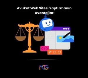 Avukat Web Sitesi Yaptırmanın Avantajları - MCG Dijital