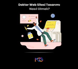 Doktor web sitesi tasarımı nasıl olmalı, hangi sayfalar bulunmalı?