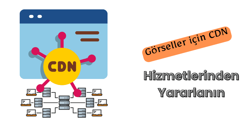 Görsel SEO için CDN kullanın