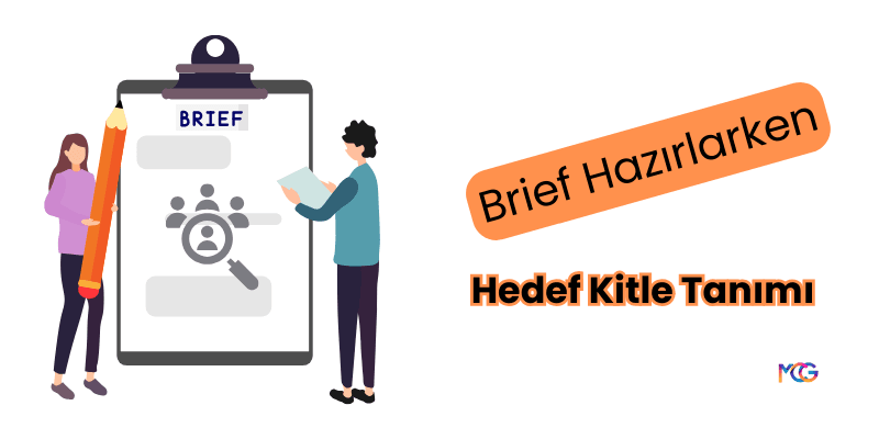 Brief hazırlarken hedef kitle tanımı yapmak