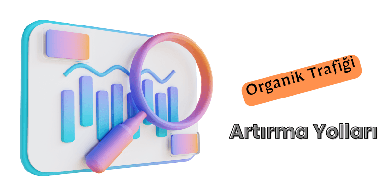 Organik trafik SEO ipuçları