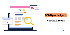 SEO uyumlu içerik yazmak için 10 ipucu