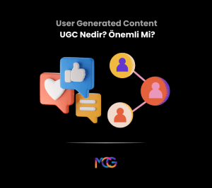 UGC Nedir, UGC önemli mi?