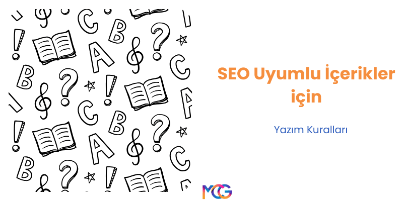 SEO uyumlu içerikler için yazım kurallarına uyun