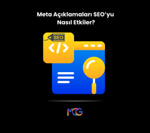 Meta Açıklamaları SEO’yu Nasıl Etkiler