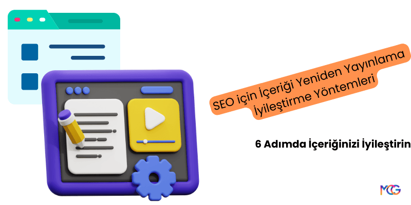 SEO için İçeriği Yeniden Yayınlama ve İyileştirme Yöntemleri