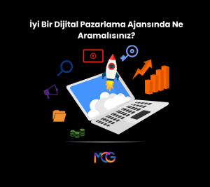 İyi Bir Dijital Pazarlama Ajansında Ne Aramalısınız