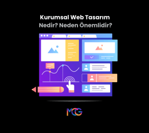 Kurumsal web tasarım nedir, neden önemlidir