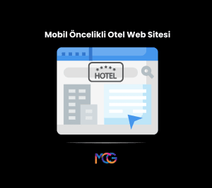Mobil öncelikli otel web sitesi, otel web sitesi tasarımı