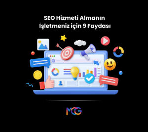 SEO Hizmeti Almanın İşletmeniz için 9 Faydası