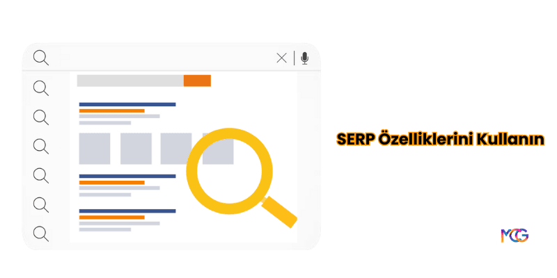 SEO uyumlu makale yazmak için SERP özelliklerini kullanın